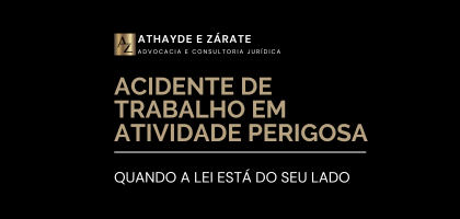 Acidente de Trabalho em Atividade Perigosa: Quando a Lei Está do Seu Lado